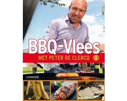 Peter De Clercq - Kookboek BBQ Vlees