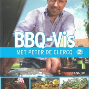Peter De Clercq - Kookboek BBQ Vis