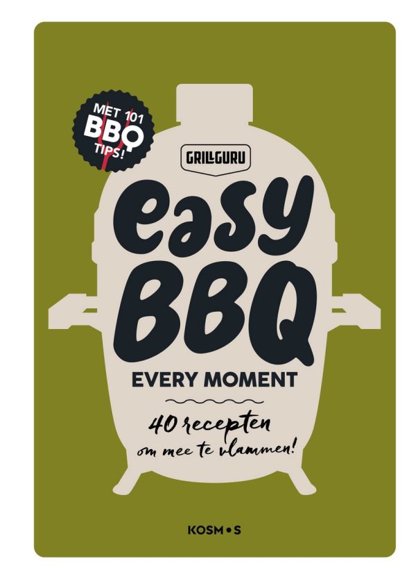 Grill Guru Easy BBQ, Every Moment (NL)
